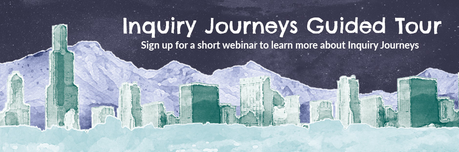 Inquiry Journeys Guided Tour
